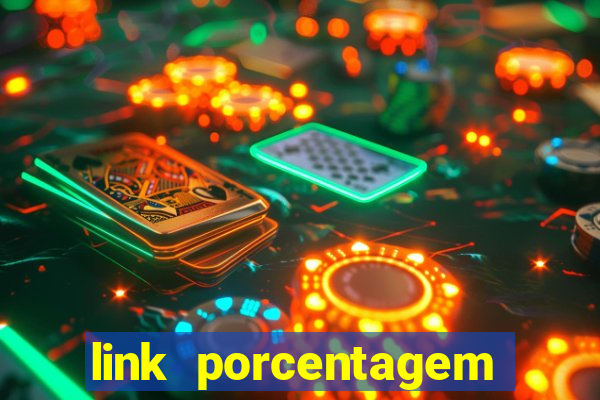 link porcentagem slots pp